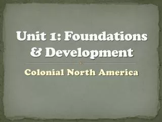 Unit 1: Foundations &amp; Development