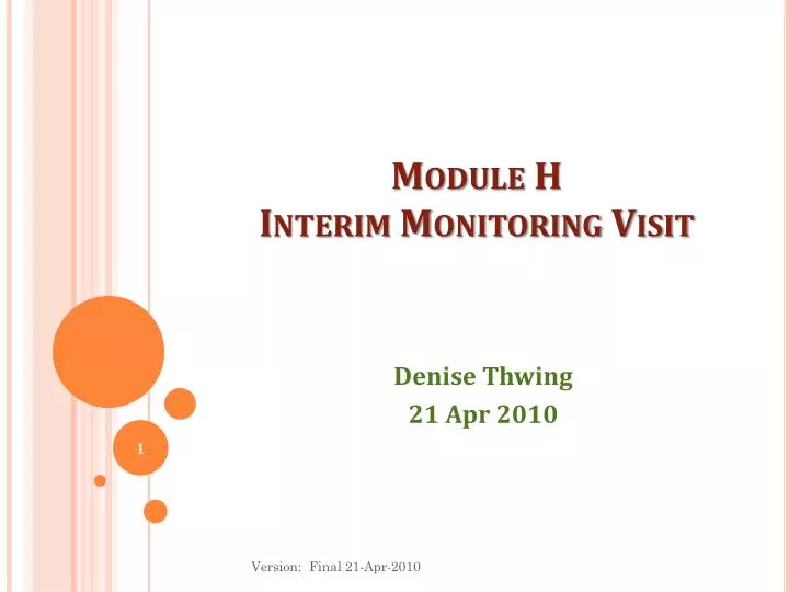 module h interim monitoring visit