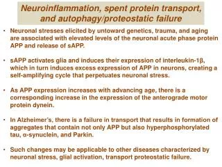 Neuroinflammation, spent protein transport, and autophagy/proteostatic failure