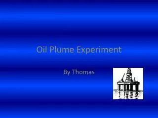 Oil Plume Experiment