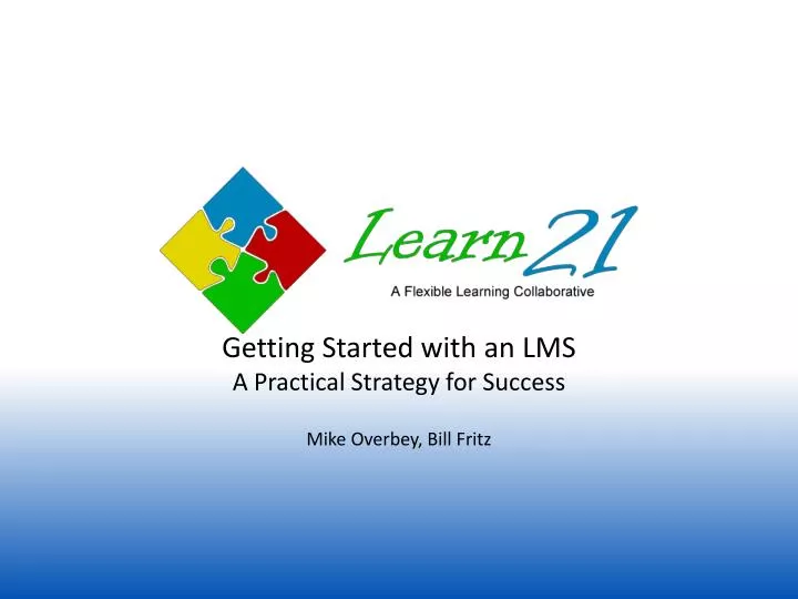 getting started with an lms a practical strategy for success mike overbey bill fritz