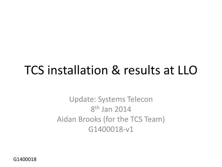 tcs installation results at llo