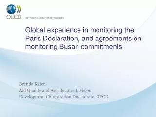 Brenda Killen Aid Quality and Architecture Division Development Co-operation Directorate, OECD