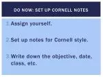 DO NOW: SET UP CORNELL NOTES - slide 1