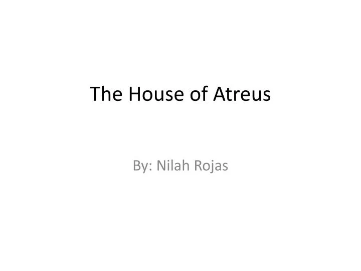 the house of atreus
