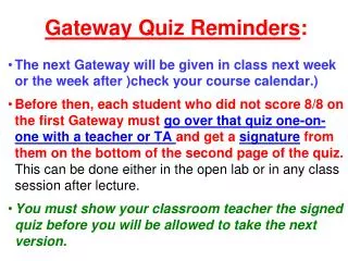 Gateway Quiz Reminders :