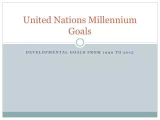 United Nations Millennium Goals