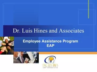 Dr. Luis Hines and Associates