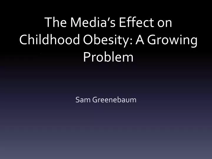 the media s effect on childhood obesity a growing problem
