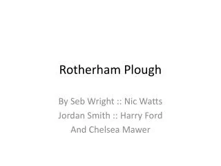 Rotherham Plough