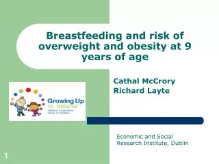 Breastfeeding and risk of overweight and obesity at 9 years of age