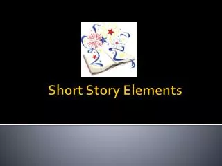 Short Story Elements