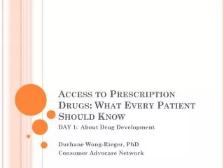 Access to Prescription Drugs: What Every Patient Should Know