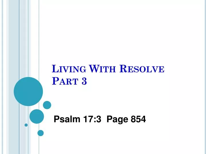 living with resolve part 3