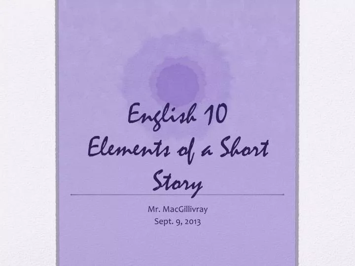 english 10 elements of a short story