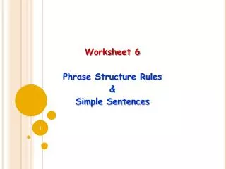 Worksheet 6 Phrase Structure Rules &amp; Simple Sentences