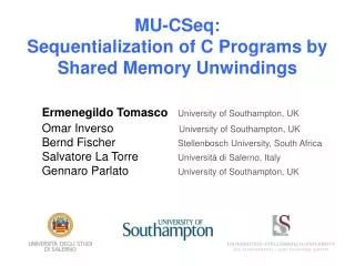 Ermenegildo Tomasco University of Southampton, UK Omar Inverso University of Southampton, UK