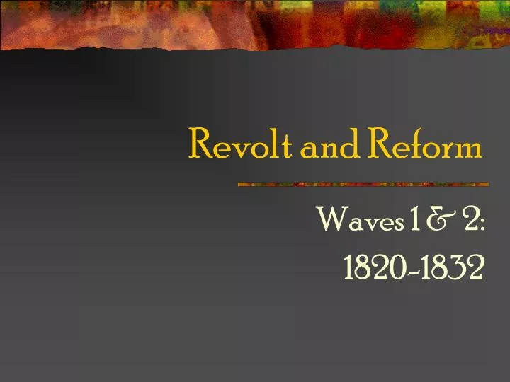 revolt and reform