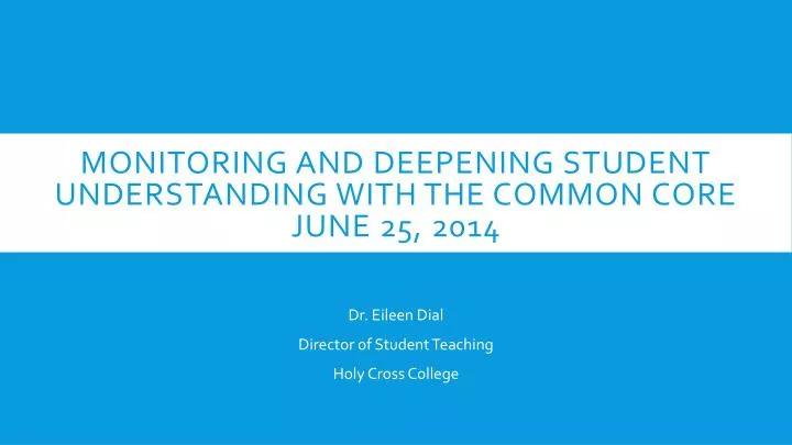 monitoring and deepening student understanding with the common core june 25 2014