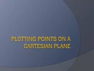 Plotting Points on a Cartesian Plane
