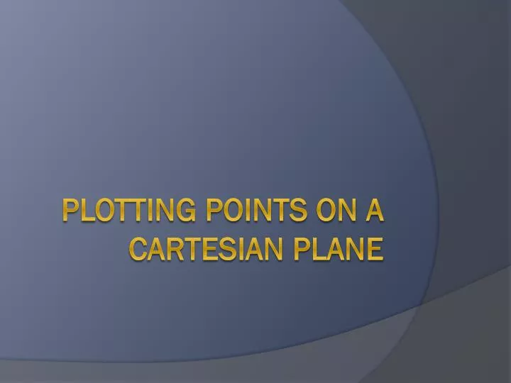 plotting points on a cartesian plane