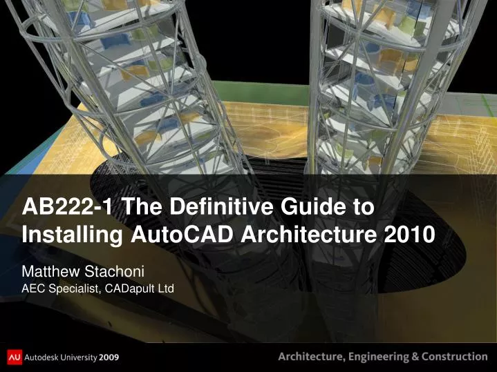 ab222 1 the definitive guide to installing autocad architecture 2010