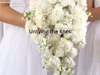 untying the knot