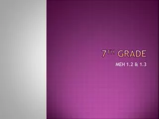 7 th Grade