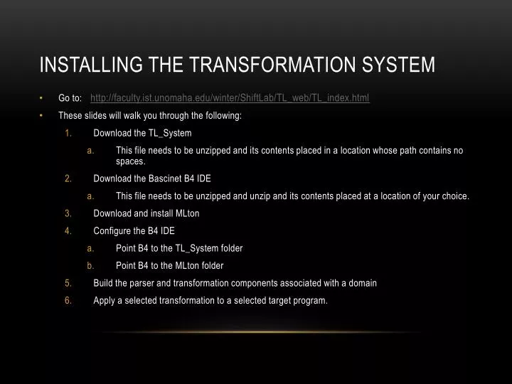 installing the transformation system