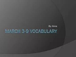March 3-9 Vocabulary
