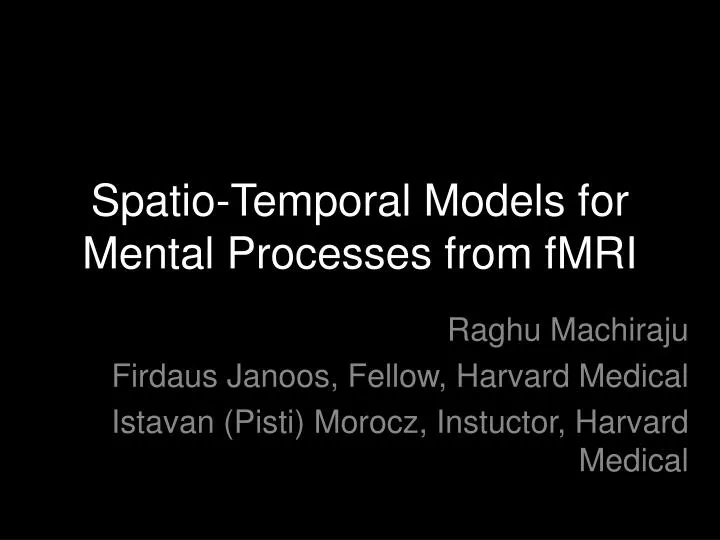 spatio temporal models for mental processes from fmri