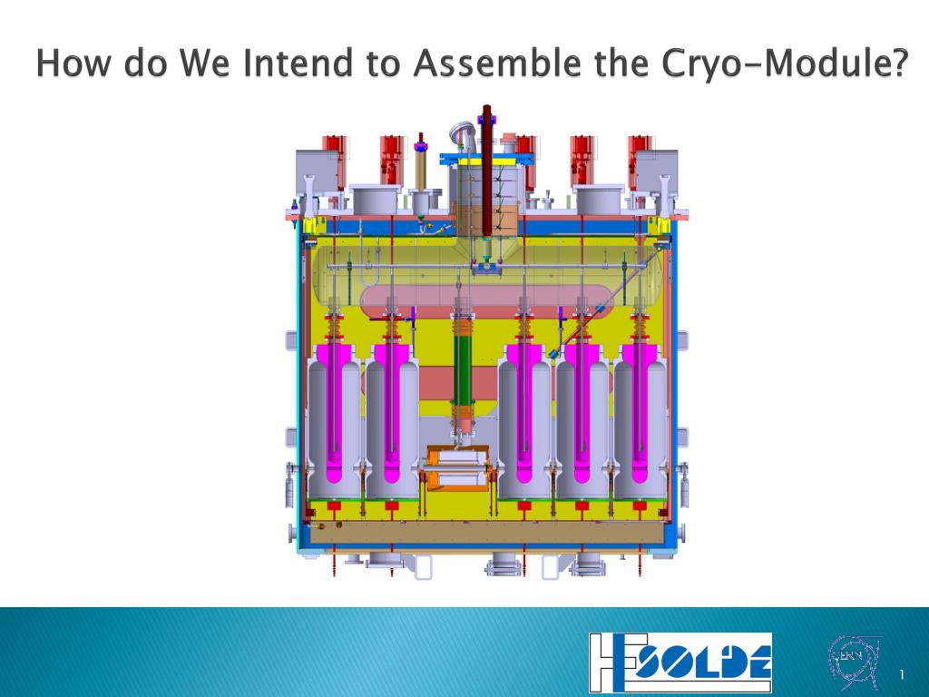 Cryogenic Module PPT - How do We Intend to Assemble the Cryo -Module? PowerPoint ...
