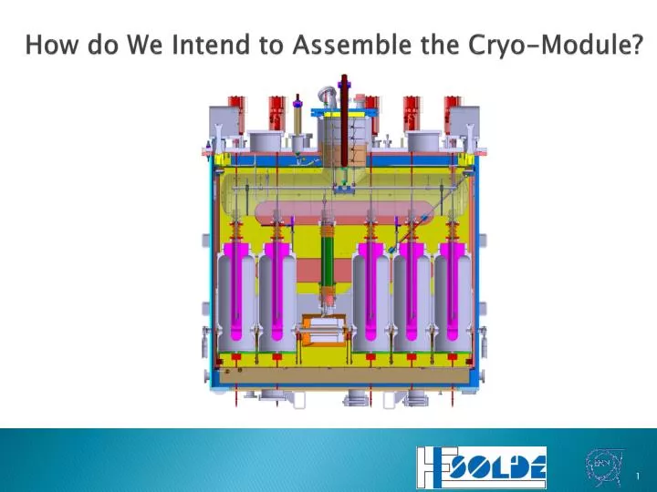 how do we intend to assemble the cryo module