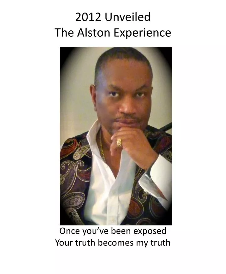 2012 unveiled the alston experience