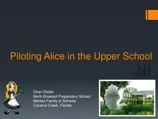 piloting alice in the upper school