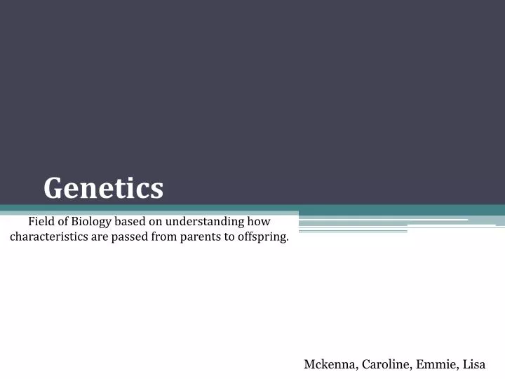 genetics