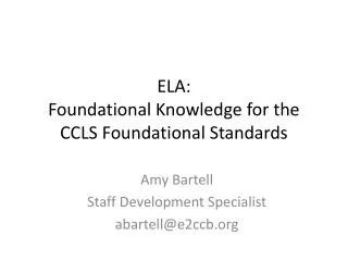ELA: Foundational Knowledge for the CCLS Foundational Standards