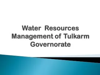Water Resources Management of Tulkarm Governorate