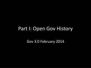 Part I: Open Gov History