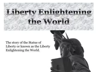 Liberty Enlightening the World