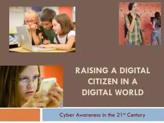 Raising a Digital Citizen in a Digital World