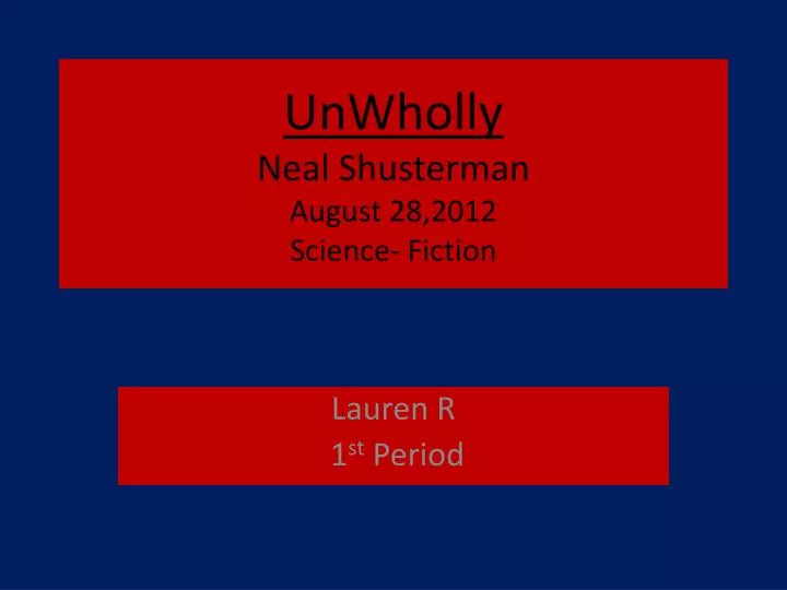 unwholly neal shusterman august 28 2012 science fiction