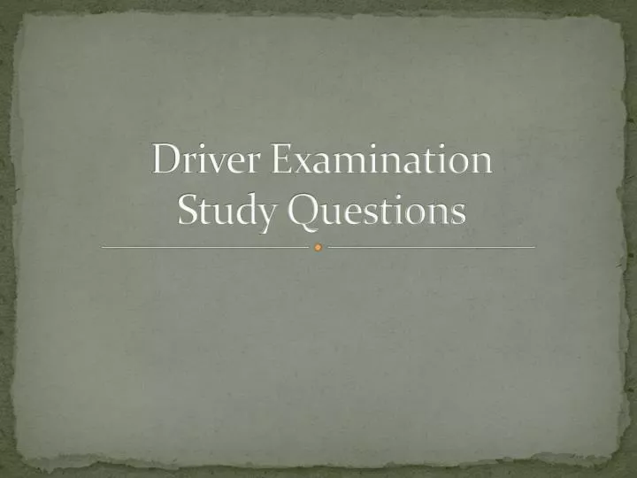 driver examination study questions