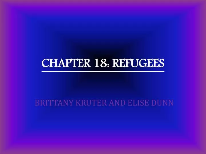 chapter 18 refugees