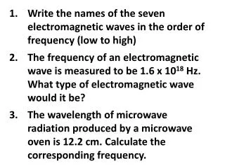 Write the names of the seven electromagnetic waves in the order of frequency (low to high)