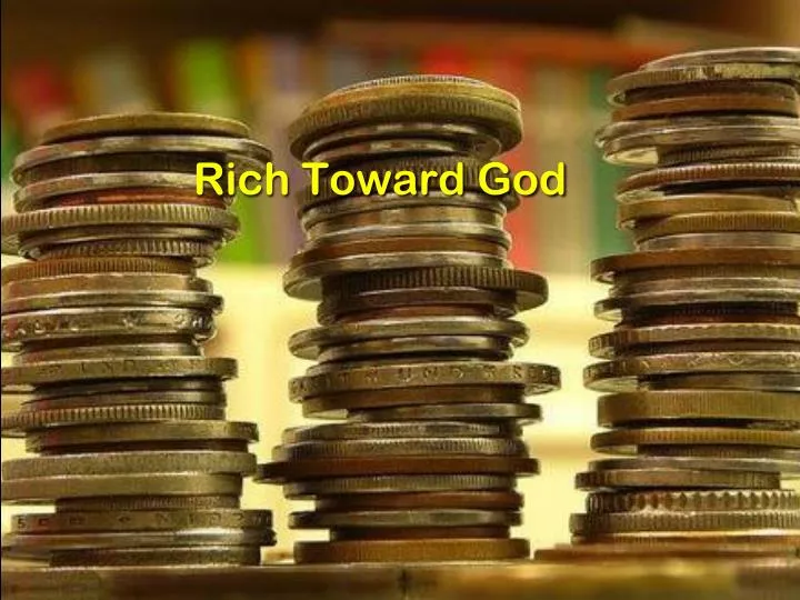 rich toward god