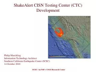 ShakeAlert CISN Testing Center (CTC) Development