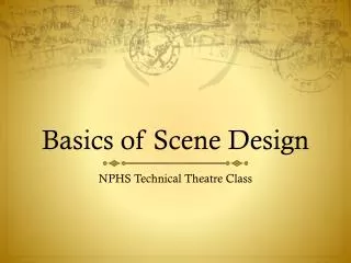 Basics of Scene Design
