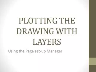 PLOTTING THE DRAWING WITH LAYERS