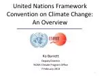United Nations Framework Convention on Climate Change: An Overview - slide 1
